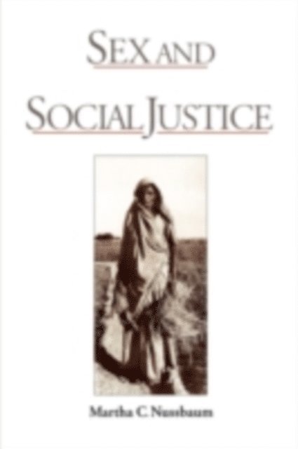 Martha C. Nussbaum - Sex and Social Justice, E-bok