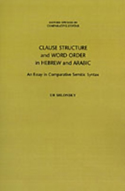 Ur Shlonsky - Clause Structure and Word Order in Hebrew and Arabic, E-bok