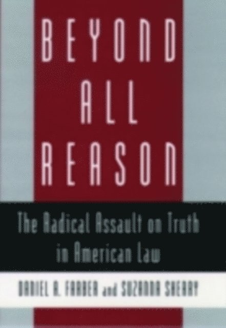 Suzanna Sherry, Daniel A. Farber - Beyond All Reason, E-bok