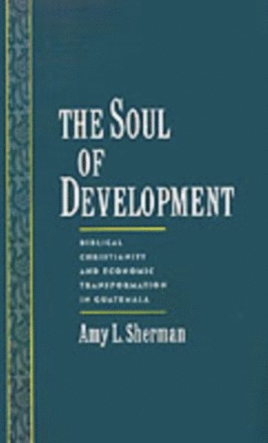 Amy L. Sherman - Soul of Development, E-bok
