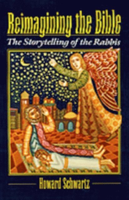 Howard Schwartz - Reimagining the Bible, E-bok