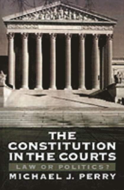 Michael J. Perry - Constitution in the Courts, E-bok
