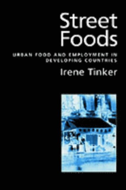 Irene Tinker - Street Foods, E-bok