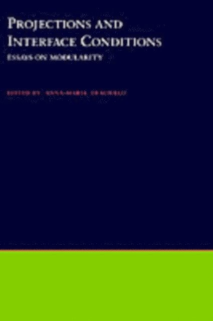 Anna-Maria Di Sciullo - Projections and Interface Conditions, E-bok