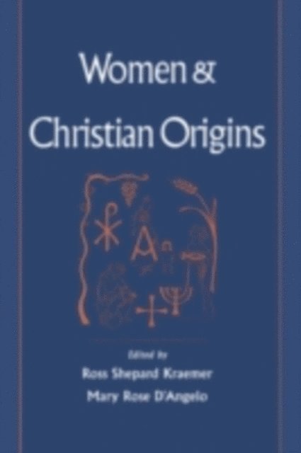 Mary Rose D'Angelo, Ross Shepard Kraemer - Women and Christian Origins, E-bok