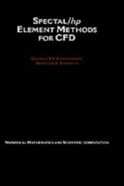 Spencer J. Sherwin, George Em Karniadakis - Spectral/hp Element Methods for CFD, E-bok