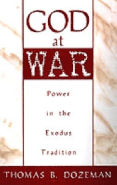 Thomas B. Dozeman - God at War, E-bok