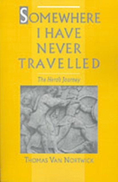 Thomas Van Nortwick - Somewhere I Have Never Travelled, E-bok