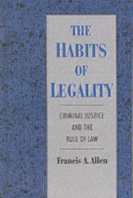 Francis A. Allen - Habits of Legality, E-bok