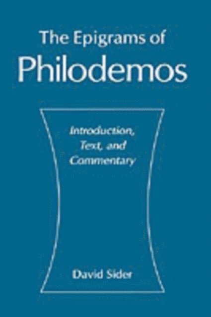 David Sider - Epigrams of Philodemos, E-bok
