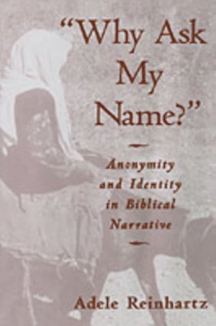 Adele Reinhartz - &quote;Why Ask My Name?&quote;, E-bok