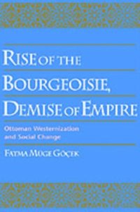 Rise of the Bourgeoisie, Demise of Empire