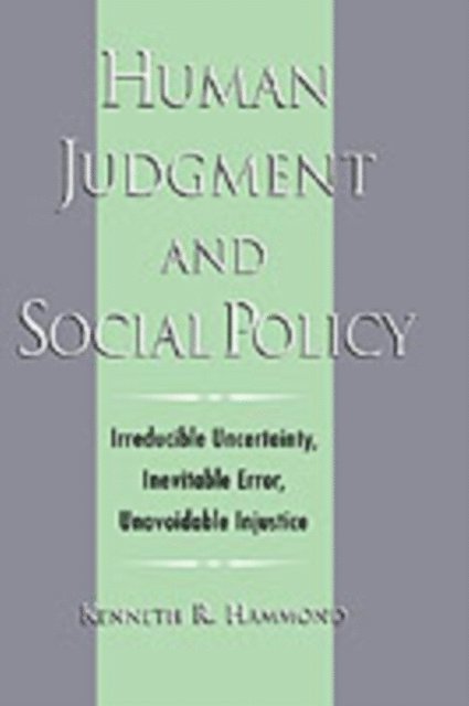 Kenneth R. Hammond - Human Judgment and Social Policy, E-bok