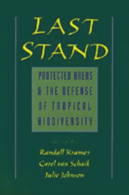 Julie Johnson, Carel van Schaik, Randall Kramer - Last Stand, E-bok