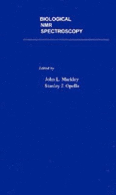 Stanley J. Opella, John L. Markley - Biological NMR Spectroscopy, E-bok