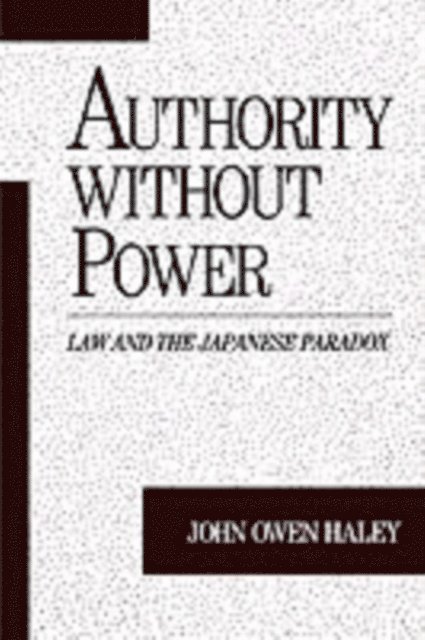 John Owen Haley - Authority without Power, E-bok