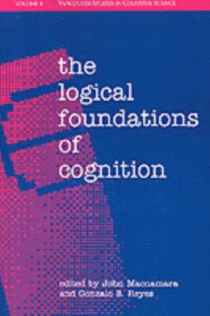 Gonzalo E. Reyes, John Macnamara - Logical Foundations of Cognition, E-bok