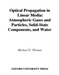 Michael E. Thomas - Optical Propagation in Linear Media, E-bok