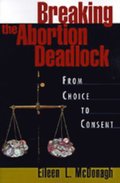 Breaking the Abortion Deadlock