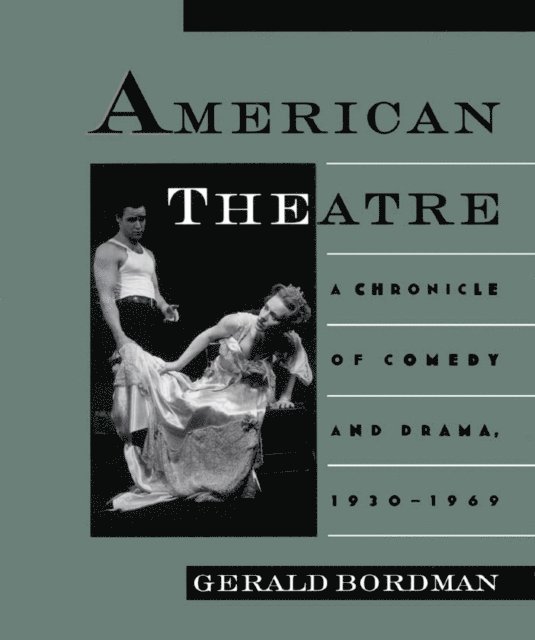 Gerald Bordman - American Theatre, E-bok
