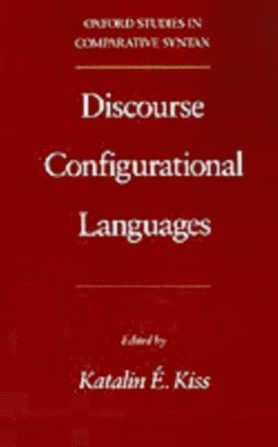 Katalin E. Kiss - Discourse Configurational Languages, E-bok. Tillgänglighet: Lägg i varukorg
