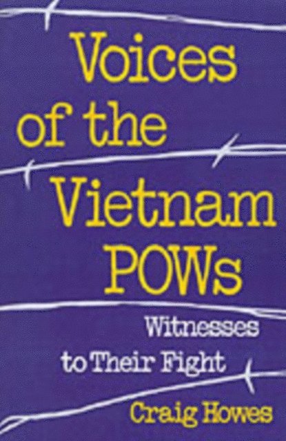 Craig Howes - Voices of the Vietnam POWs, E-bok