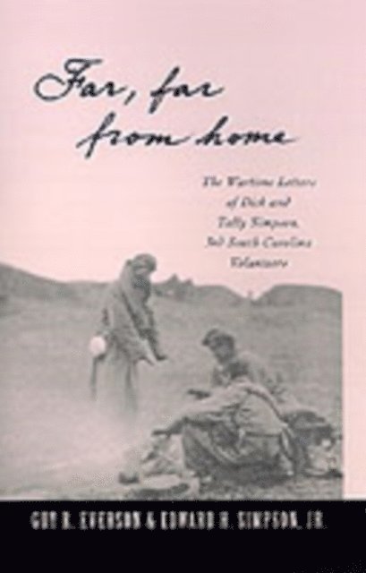 Tally Simpson, Dick Simpson, Edward W. Simpson Jr., Guy R. Everson - &quote;Far, Far From Home&quote;, E-bok