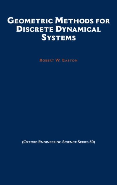 Robert W. Easton - Geometric Methods for Discrete Dynamical Systems, E-bok