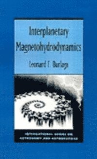 L. F. Burlaga - Interplanetary Magnetohydrodynamics, E-bok