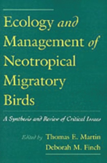 Deborah M. Finch, Thomas E. Martin - Ecology and Management of Neotropical Migratory Birds, E-bok. Tillgänglighet: Lägg i varukorg