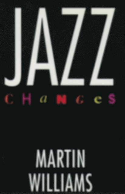 Martin Williams - Jazz Changes, E-bok
