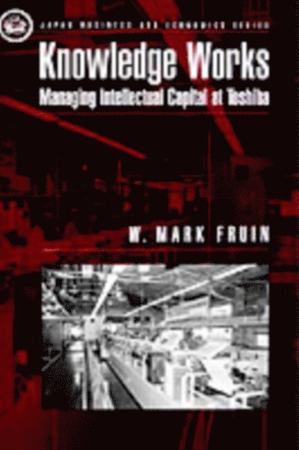 W. Mark Fruin - Knowledge Works, E-bok