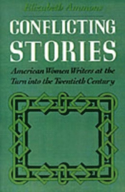 Elizabeth Ammons - Conflicting Stories, E-bok