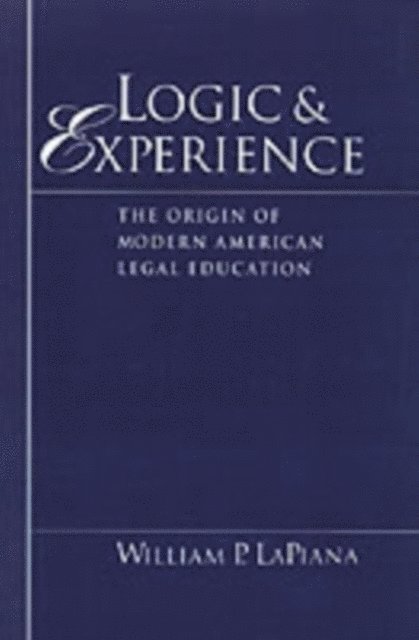 William P. LaPiana - Logic and Experience, E-bok. Tillgänglighet: Lägg i varukorg