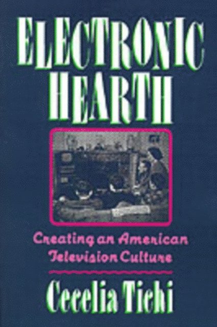 Cecelia Tichi - Electronic Hearth, E-bok