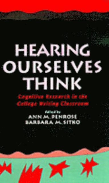 Barbara M. Sitko, Ann M. Penrose - Hearing Ourselves Think, E-bok