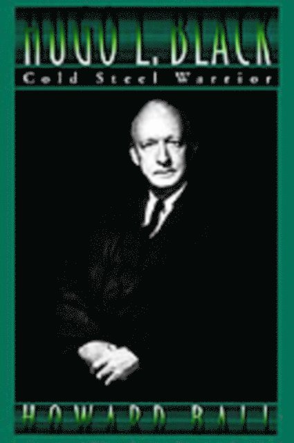 Howard Ball - Hugo L. Black, E-bok