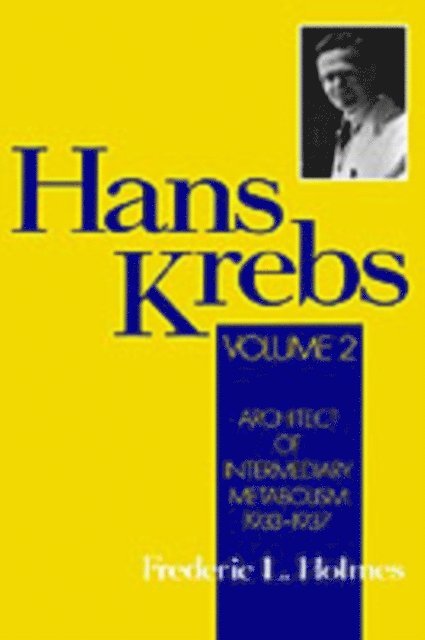 Frederic Lawrence Holmes - Hans Krebs, E-bok