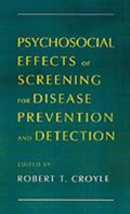 Psychosocial Effects of Screening for Disease Prevention and Detection