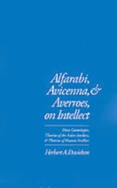 Herbert A. Davidson - Alfarabi, Avicenna, and Averroes, on Intellect, E-bok. Tillgänglighet: Lägg i varukorg