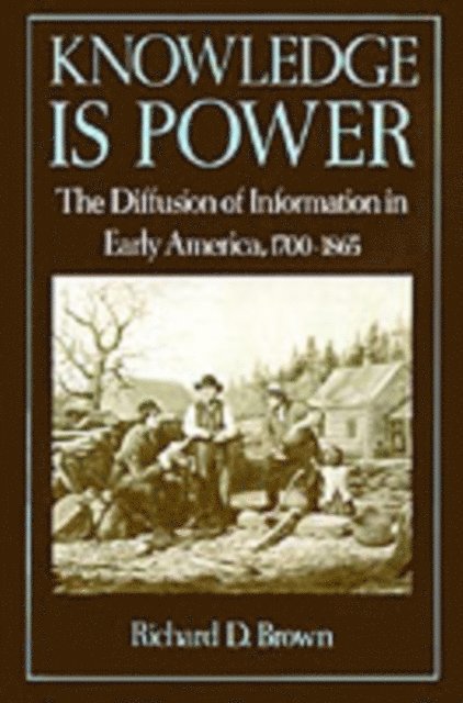 Richard D. Brown - Knowledge Is Power, E-bok
