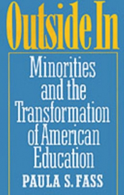 Paula S. Fass - Outside In, E-bok