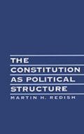Constitution As Political Structure