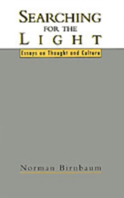 Norman Birnbaum - Searching for the Light, E-bok