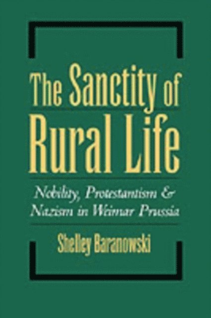 Shelley Baranowski - Sanctity of Rural Life, E-bok