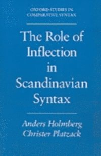Christer Platzack, Anders Holmberg - Role of Inflection in Scandinavian Syntax, E-bok