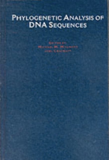 Joel Cracraft, Michael M. Miyamoto - Phylogenetic Analysis of DNA Sequences, E-bok