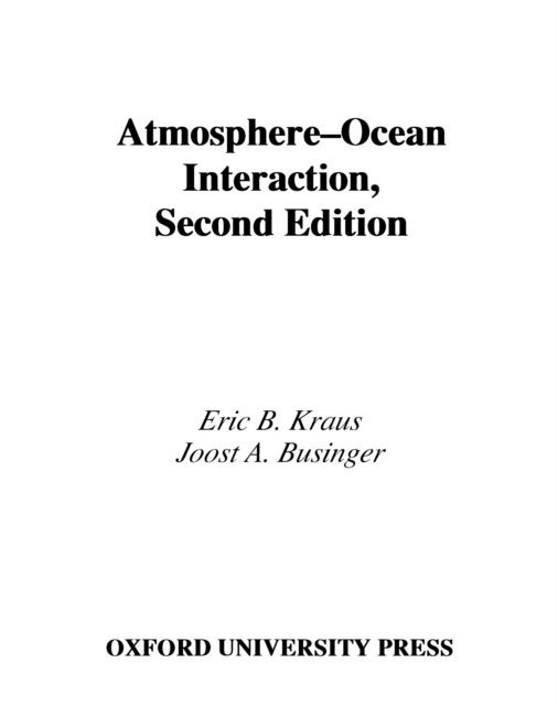 Joost A. Businger, Eric B. Kraus - Atmosphere-Ocean Interaction, E-bok