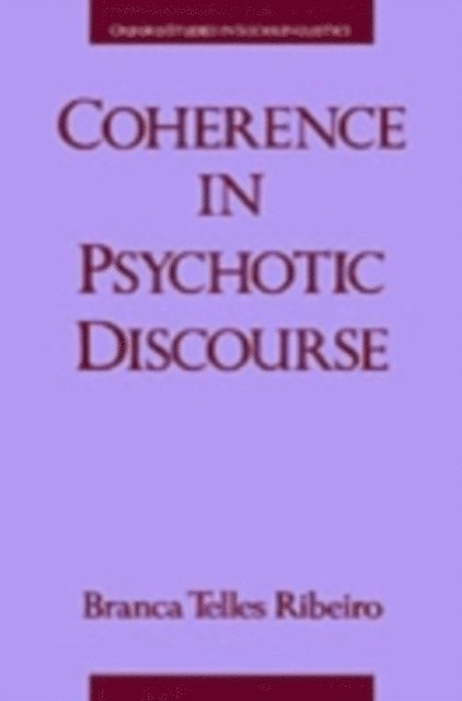 Branca Telles Ribeiro - Coherence in Psychotic Discourse, E-bok