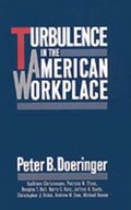 Turbulence in the American Workplace